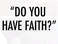 Do you have faith Sermon